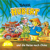 Bauer Hubert und die Reise nach China