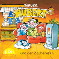 Bauer Hubert und der Zauberofen
